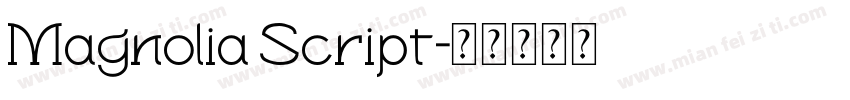Magnolia Script字体转换